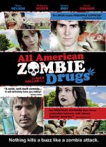 Watch All American Zombie Drugs 123MoviesFree