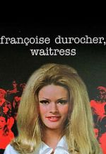 Watch Fran�oise Durocher, waitress 123MoviesFree