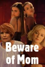 Watch Beware of Mom 123MoviesFree