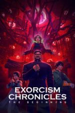 Watch Exorcism Chronicles: The Beginning 123MoviesFree