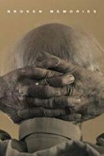 Watch Broken Memories 123MoviesFree