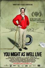 Watch You Might as Well Live 123MoviesFree