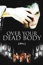 Watch Over Your Dead Body 123MoviesFree