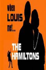 Watch When Louis Met the Hamiltons 123MoviesFree