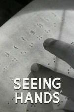 Watch Seeing Hands 123MoviesFree