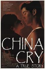 Watch China Cry: A True Story 123MoviesFree