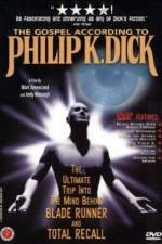 Watch The Gospel According to Philip K Dick 123MoviesFree