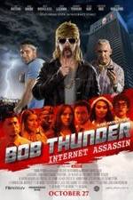 Watch Bob Thunder: Internet Assassin 123MoviesFree