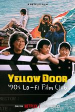 Watch Yellow Door: \'90s Lo-fi Film Club 123MoviesFree