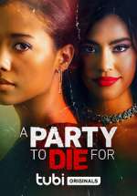 Watch A Party to Die For 123MoviesFree