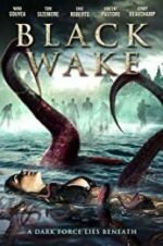 Watch Black Wake 123MoviesFree