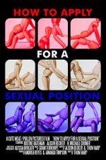 Watch How to Apply for a Sexual Position (Short 2017) 123MoviesFree