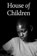 Watch House of Children 123MoviesFree