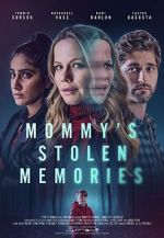 Watch Mommy\'s Stolen Memories 123MoviesFree
