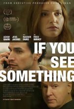 Watch If You See Something 123MoviesFree