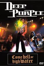 Watch Deep Purple Come Hell or High Water 123MoviesFree