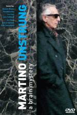 Watch Martino Unstrung 123MoviesFree