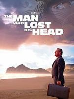 Watch The Man Who Lost His Head 123MoviesFree