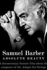 Watch Samuel Barber: Absolute Beauty 123MoviesFree