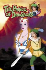 Watch The Prince of the Dinosaurs 123MoviesFree
