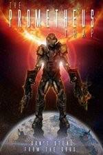 Watch Prometheus Trap 123MoviesFree