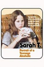 Watch Sarah T. - Portrait of a Teenage Alcoholic 123MoviesFree