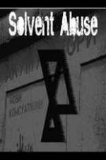 Watch Solvent Abuse 5 123MoviesFree