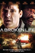 Watch A Broken Life 123MoviesFree