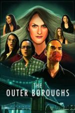 Watch The Outer Boroughs 123MoviesFree