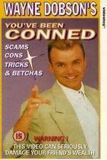 Watch Wayne Dobson - Youve Been Conned 123MoviesFree