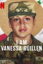 Watch I Am Vanessa Guillen 123MoviesFree