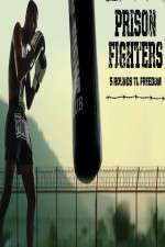 Watch Prison Fighters: Five Rounds to Freedom 123MoviesFree