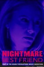 Watch Nightmare Best Friend 123MoviesFree