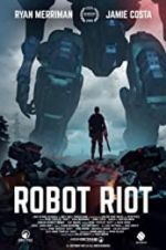 Watch Robot Riot 123MoviesFree