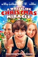 Watch A Wrestling Christmas Miracle 123MoviesFree
