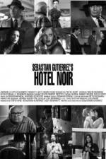 Watch Hotel Noir 123MoviesFree