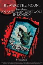 Watch Beware the Moon Remembering 'An American Werewolf in London' 123MoviesFree