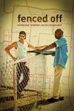 Watch Fenced Off 123MoviesFree