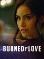 Watch Burned by Love 123MoviesFree