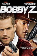 Watch Bobby Z 123MoviesFree