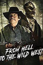Watch From Hell to the Wild West 123MoviesFree