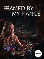 Watch Framed by My Fianc 123MoviesFree