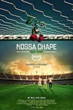 Watch Nossa Chape 123MoviesFree