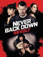 Watch Never Back Down: Revolt 123MoviesFree