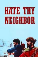 Watch Hate Thy Neighbor 123MoviesFree
