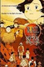 Watch Rail of the Star A True Story of Children 123MoviesFree