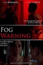 Watch Fog Warning 123MoviesFree