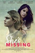 Watch She\'s Missing 123MoviesFree