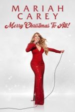 Watch Mariah Carey: Merry Christmas to All! 123MoviesFree