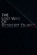 Watch The Lost Wife of Robert Durst 123MoviesFree
